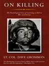 On Killing (eBook): The Psychological Cost of Learning to Kill in War and Society